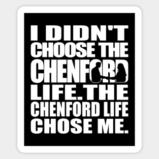 I didn't choose the Chenford life. The Chenford life chose me (white text) | The Rookie Sticker